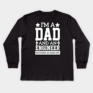 include father and engineer i'm a dad and an engineer sarcastic quote Kids Long Sleeve T-Shirt